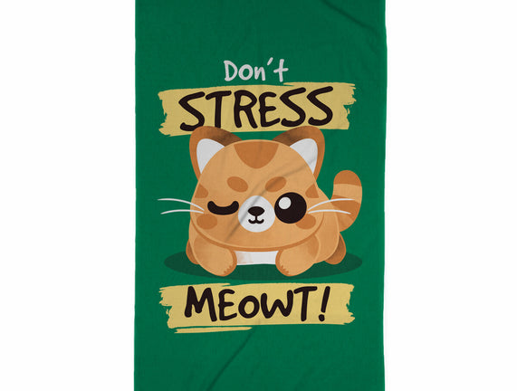 Don't Stress Meowt