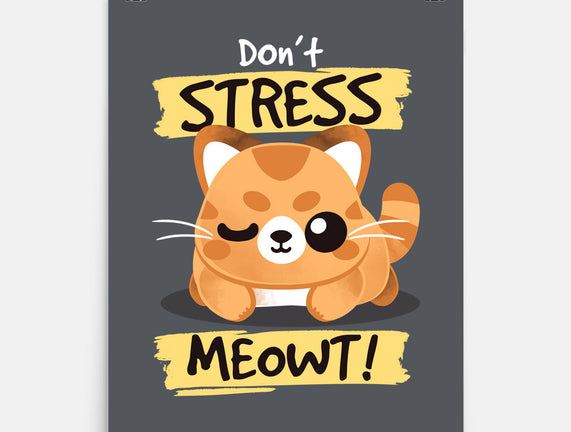 Don't Stress Meowt