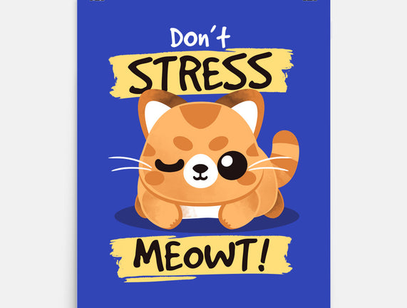 Don't Stress Meowt