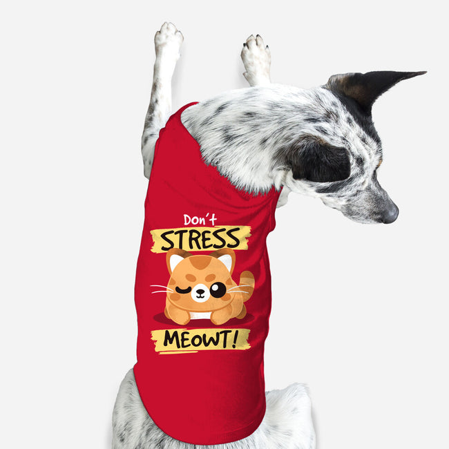 Don't Stress Meowt-Dog-Basic-Pet Tank-NemiMakeit