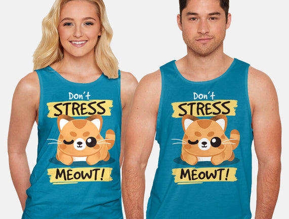 Don't Stress Meowt