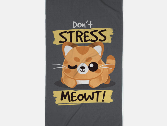 Don't Stress Meowt