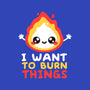 I Want To Burn Things-None-Glossy-Sticker-NemiMakeit