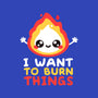 I Want To Burn Things-Unisex-Basic-Tank-NemiMakeit