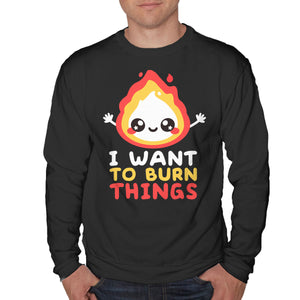 I Want To Burn Things