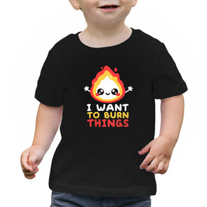 I Want To Burn Things
