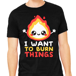 I Want To Burn Things