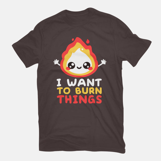I Want To Burn Things-Womens-Basic-Tee-NemiMakeit