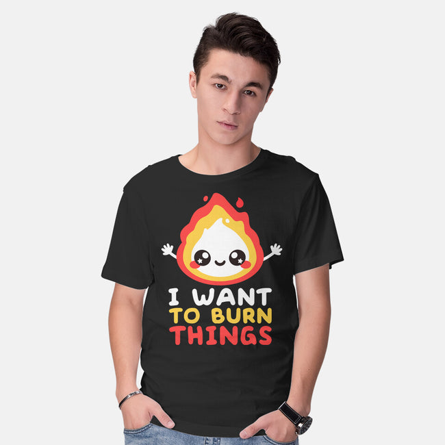 I Want To Burn Things-Mens-Basic-Tee-NemiMakeit