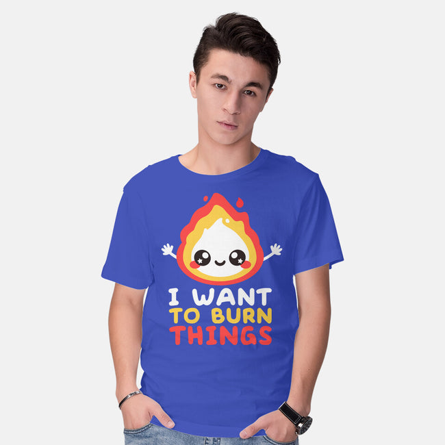 I Want To Burn Things-Mens-Basic-Tee-NemiMakeit