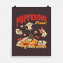 Pupperoni Pizza-None-Matte-Poster-tobefonseca