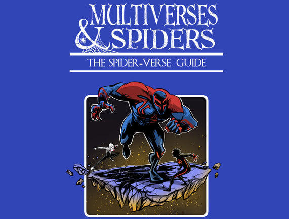 Multiverses & Spiders