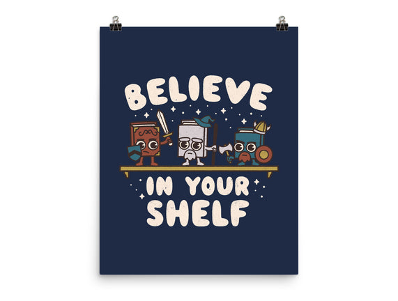 Just Believe In Your Shelf