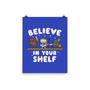 Just Believe In Your Shelf