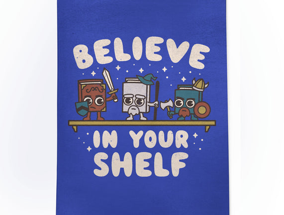 Just Believe In Your Shelf