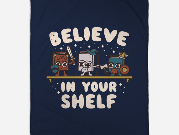 Just Believe In Your Shelf