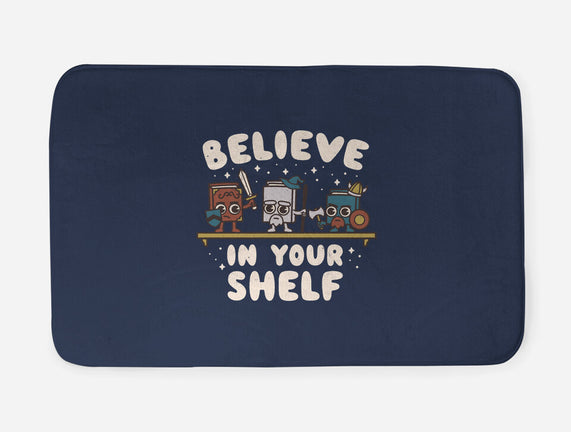 Just Believe In Your Shelf