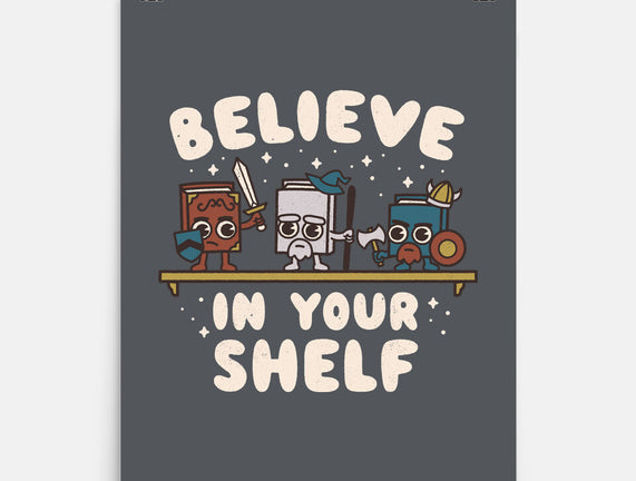 Just Believe In Your Shelf