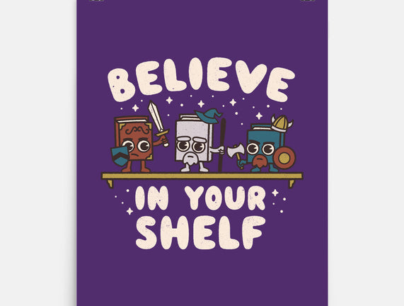 Just Believe In Your Shelf