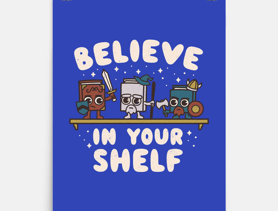Just Believe In Your Shelf