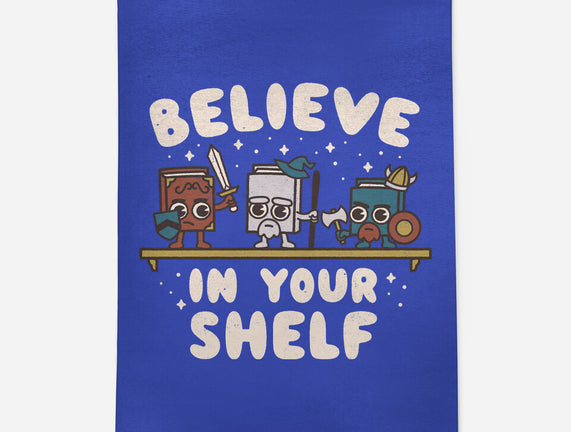 Just Believe In Your Shelf