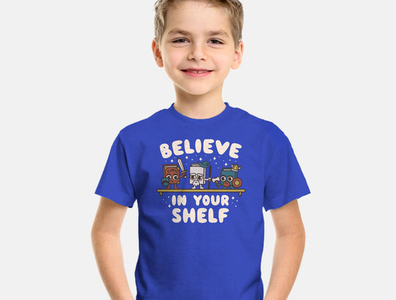 Just Believe In Your Shelf