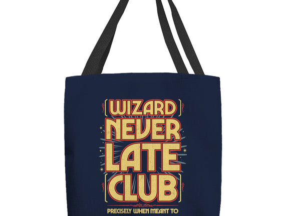 Wizard Never Late Club