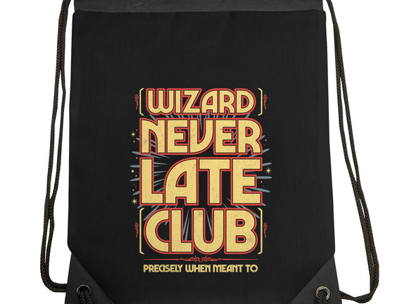 Wizard Never Late Club