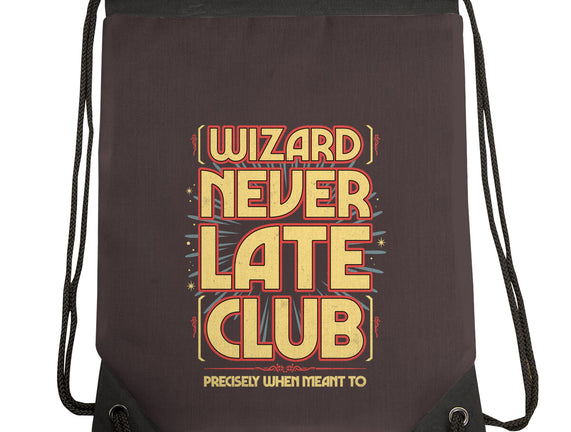 Wizard Never Late Club