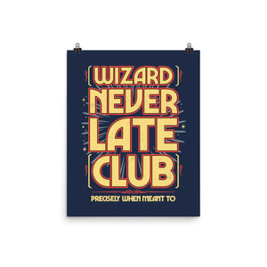 Wizard Never Late Club