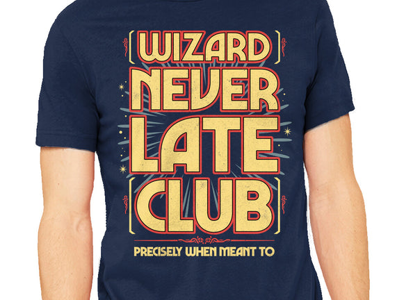 Wizard Never Late Club