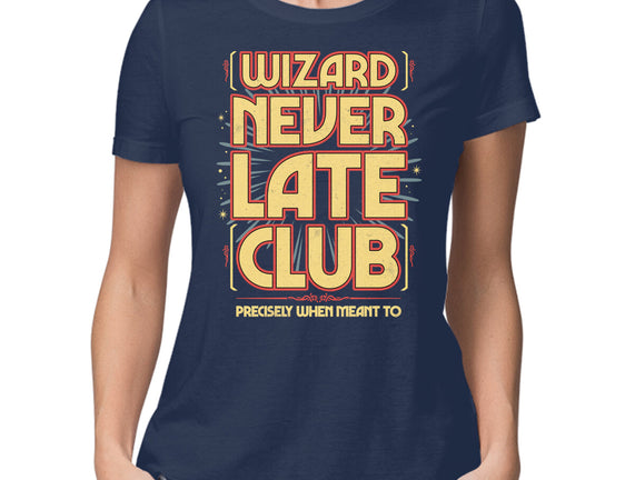 Wizard Never Late Club