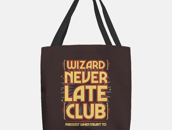 Wizard Never Late Club