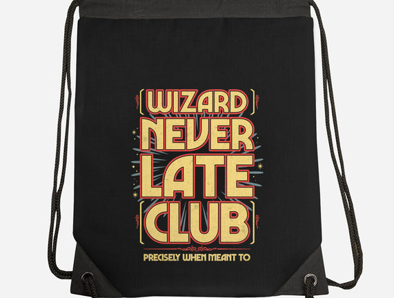 Wizard Never Late Club