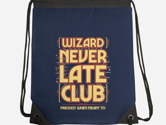 Wizard Never Late Club