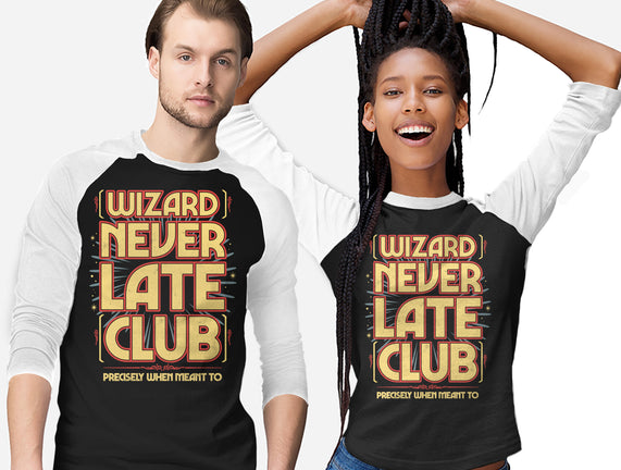 Wizard Never Late Club