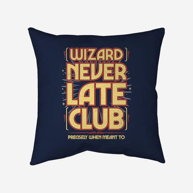 Wizard Never Late Club-None-Removable Cover-Throw Pillow-rocketman_art