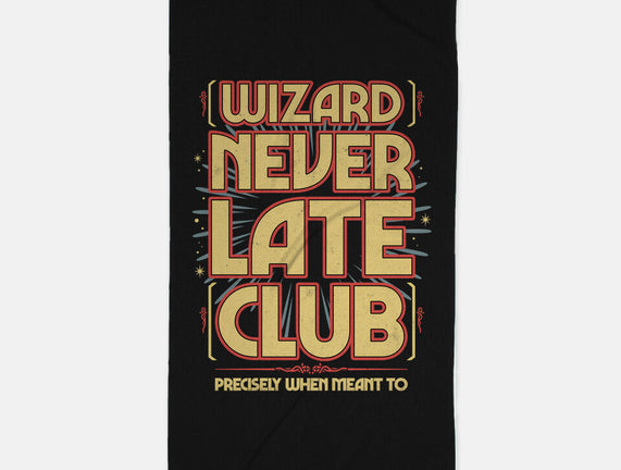 Wizard Never Late Club