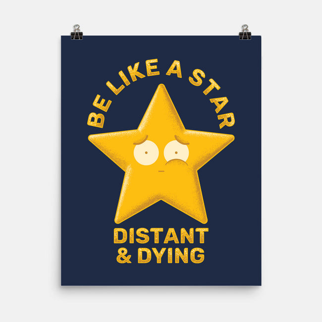 Be Like A Star-None-Matte-Poster-danielmorris1993