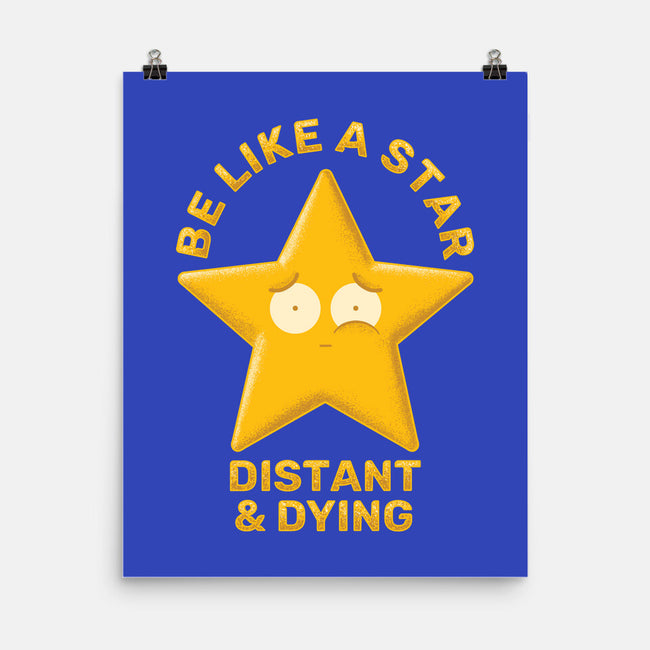 Be Like A Star-None-Matte-Poster-danielmorris1993