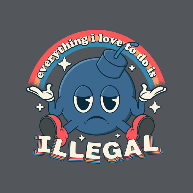 Everything I Love Is Illegal-Womens-Basic-Tee-RoboMega
