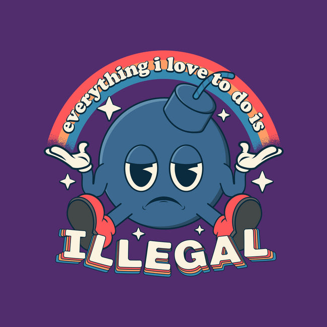 Everything I Love Is Illegal-None-Stretched-Canvas-RoboMega