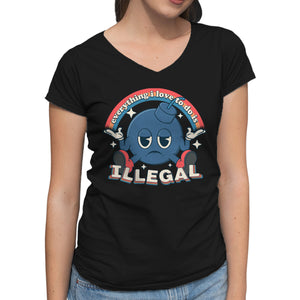 Everything I Love Is Illegal