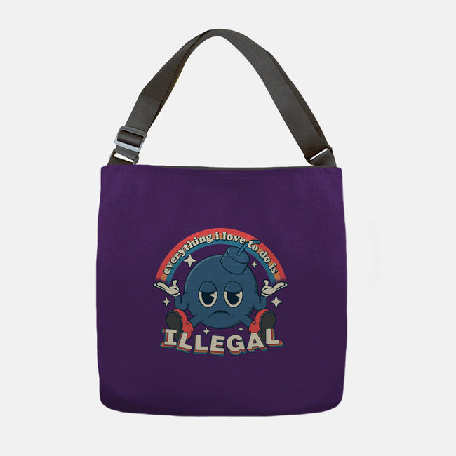 Everything I Love Is Illegal-None-Adjustable Tote-Bag-RoboMega