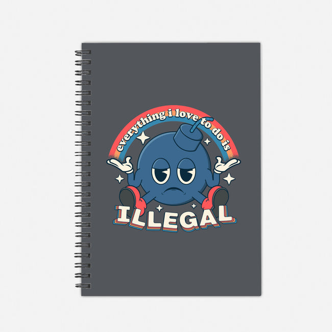 Everything I Love Is Illegal-None-Dot Grid-Notebook-RoboMega