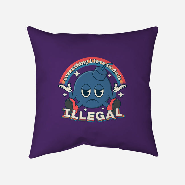 Everything I Love Is Illegal-None-Removable Cover w Insert-Throw Pillow-RoboMega