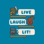 Live Laugh Lit-None-Mug-Drinkware-Weird & Punderful