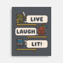 Live Laugh Lit-None-Stretched-Canvas-Weird & Punderful