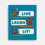 Live Laugh Lit-None-Stretched-Canvas-Weird & Punderful