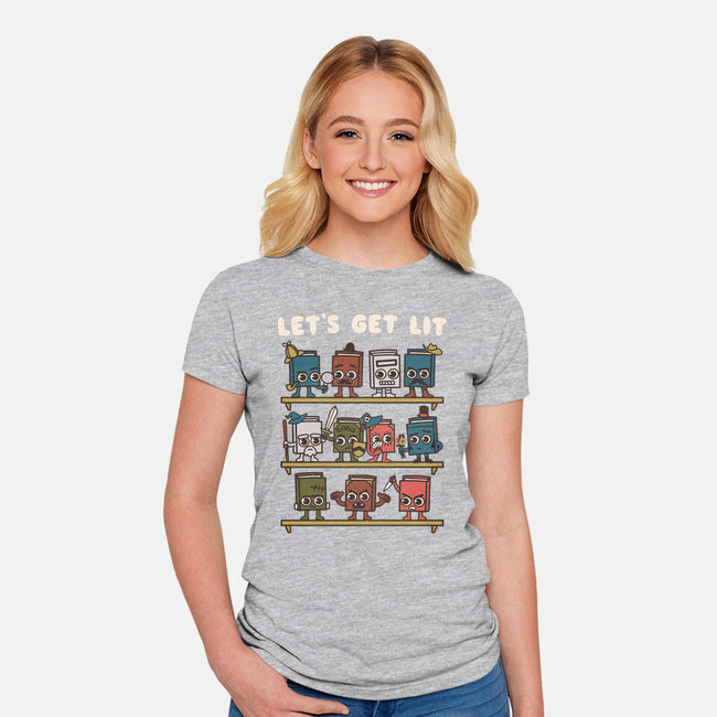 Book Lovers Get Lit-Womens-Fitted-Tee-Weird & Punderful